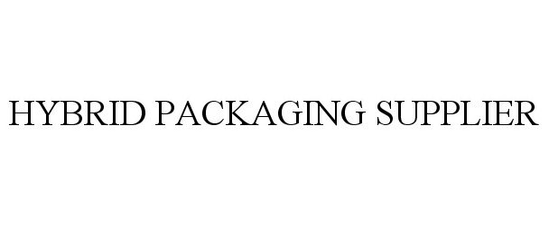 Trademark Logo HYBRID PACKAGING SUPPLIER