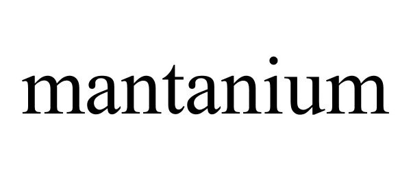 Trademark Logo MANTANIUM