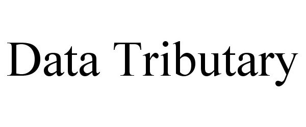 Trademark Logo DATA TRIBUTARY