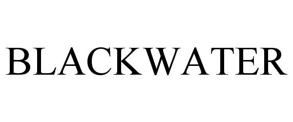 Trademark Logo BLACKWATER