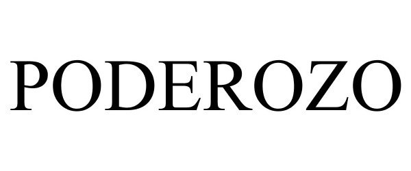 Trademark Logo PODEROZO