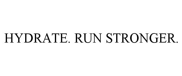  HYDRATE. RUN STRONGER.