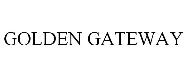 Trademark Logo GOLDEN GATEWAY