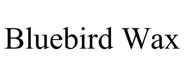 Trademark Logo BLUEBIRD WAX