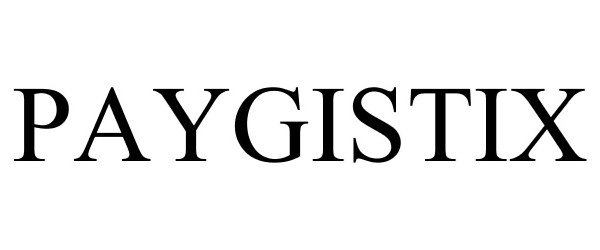Trademark Logo PAYGISTIX