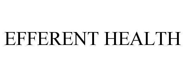  EFFERENT HEALTH