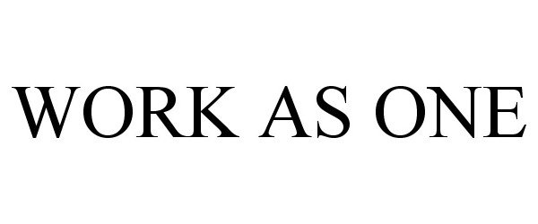 Trademark Logo WORK AS ONE