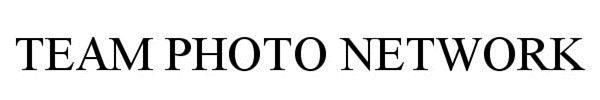 Trademark Logo TEAM PHOTO NETWORK