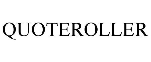 Trademark Logo QUOTEROLLER