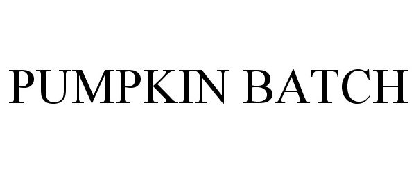 Trademark Logo PUMPKIN BATCH