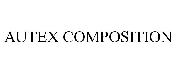  AUTEX COMPOSITION