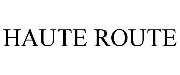 Trademark Logo HAUTE ROUTE