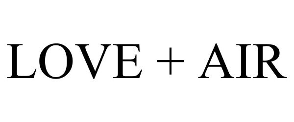 Trademark Logo LOVE + AIR