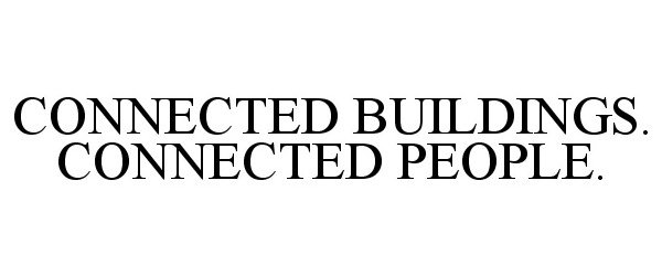 Trademark Logo CONNECTED BUILDINGS. CONNECTED PEOPLE.