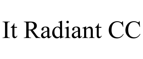 Trademark Logo IT RADIANT CC