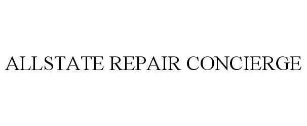 Trademark Logo ALLSTATE REPAIR CONCIERGE