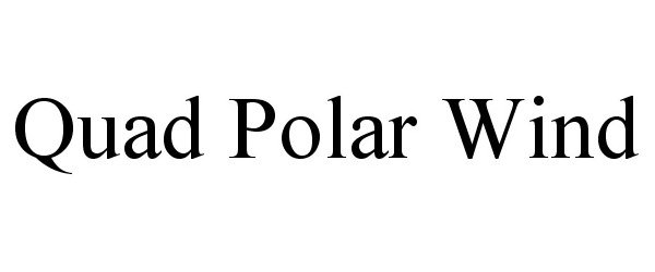 Trademark Logo QUAD POLAR WIND