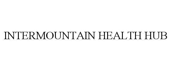  INTERMOUNTAIN HEALTH HUB