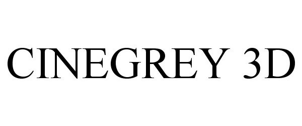 Trademark Logo CINEGREY 3D