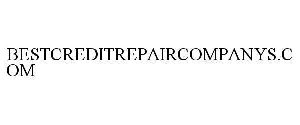 Trademark Logo BESTCREDITREPAIRCOMPANYS.COM