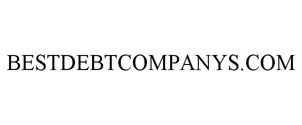 Trademark Logo BESTDEBTCOMPANYS.COM