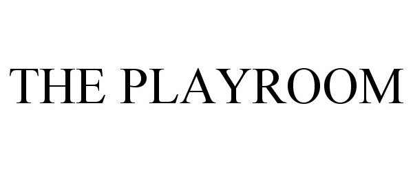 Trademark Logo THE PLAYROOM