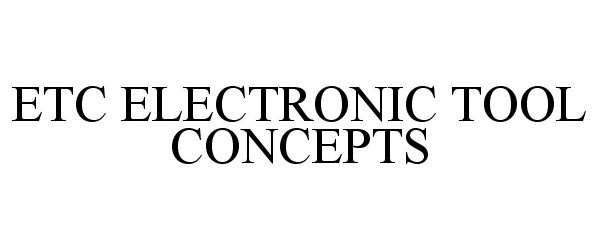  ETC ELECTRONIC TOOL CONCEPTS