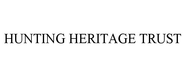 Trademark Logo HUNTING HERITAGE TRUST