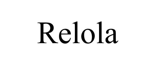 Trademark Logo RELOLA