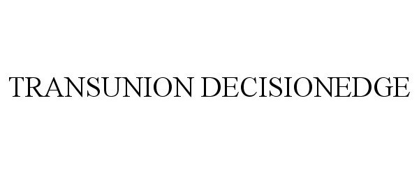 Trademark Logo TRANSUNION DECISIONEDGE