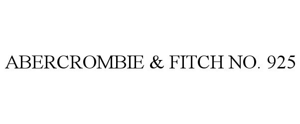 Trademark Logo ABERCROMBIE &amp; FITCH NO. 925