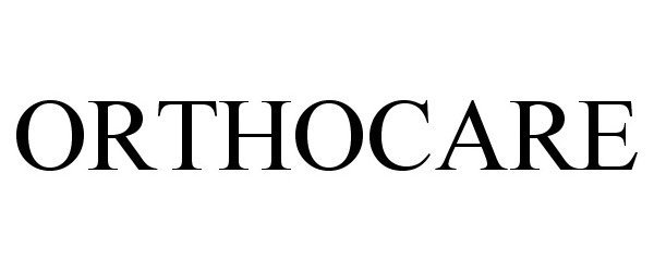Trademark Logo ORTHOCARE