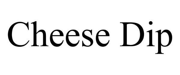 Trademark Logo CHEESE DIP