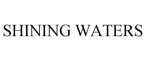 Trademark Logo SHINING WATERS