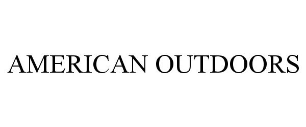 Trademark Logo AMERICAN OUTDOORS