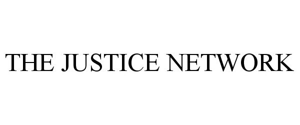 THE JUSTICE NETWORK