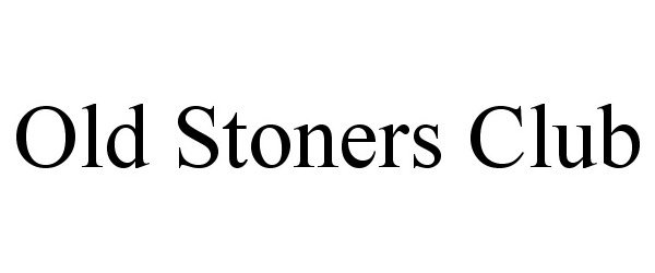  OLD STONERS CLUB