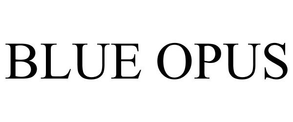 Trademark Logo BLUE OPUS