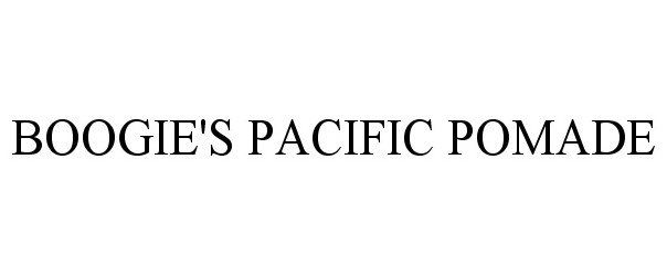 Trademark Logo BOOGIE'S PACIFIC POMADE