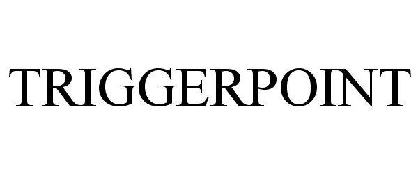 Trademark Logo TRIGGERPOINT
