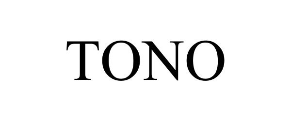 Trademark Logo TONO