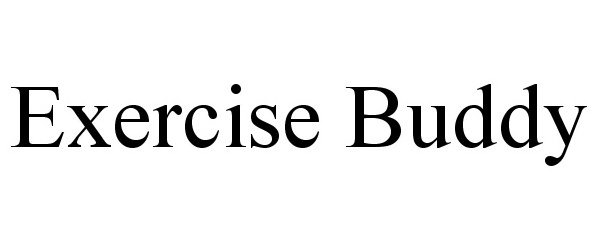 Trademark Logo EXERCISE BUDDY