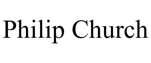 Trademark Logo PHILIP CHURCH