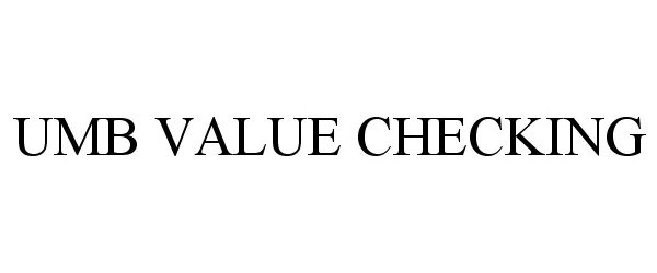 Trademark Logo UMB VALUE CHECKING