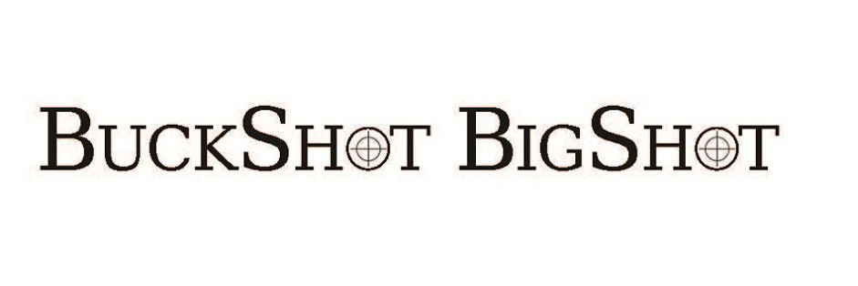  BUCKSHOT BIGSHOT