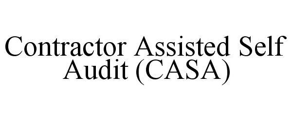  CONTRACTOR ASSISTED SELF AUDIT (CASA)