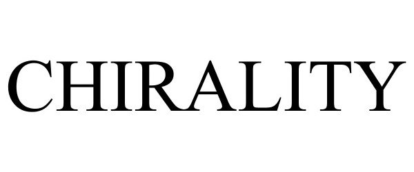 Trademark Logo CHIRALITY