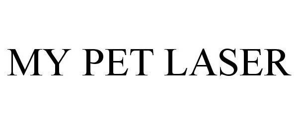 Trademark Logo MY PET LASER