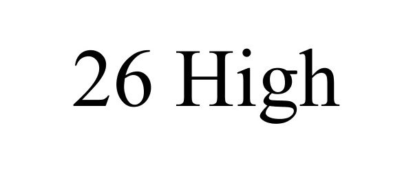  26 HIGH