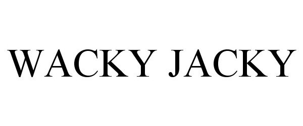  WACKY JACKY